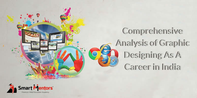 Comprehensive Analysis Of Graphic Designing As A Career In India