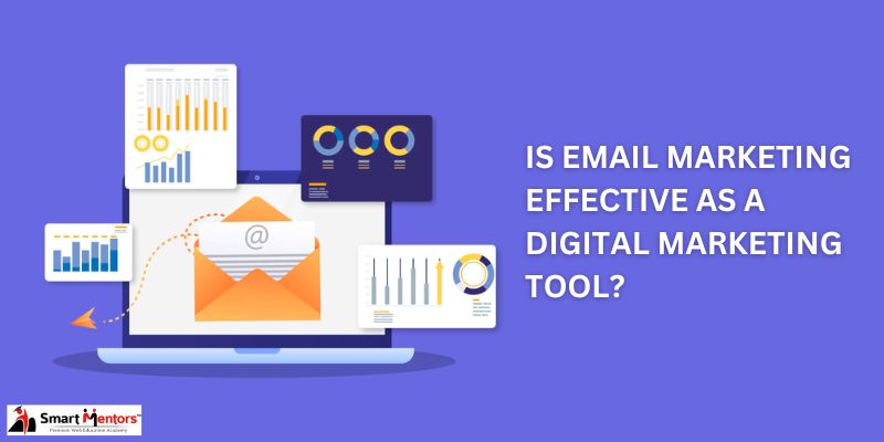 Is email marketing effective as a digital marketing tool